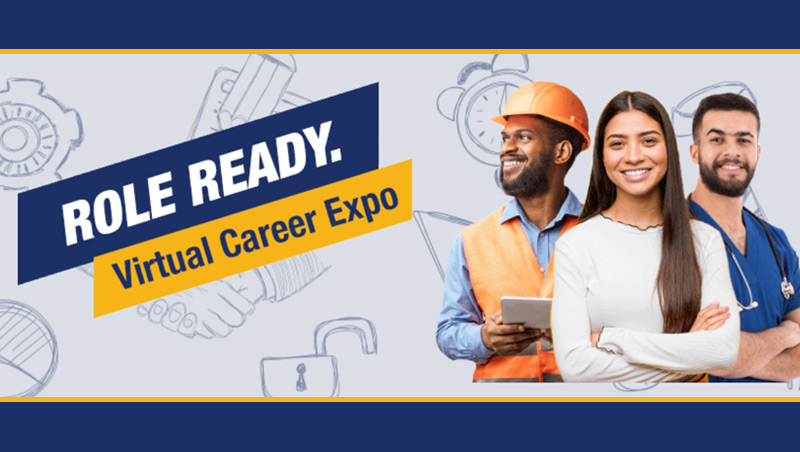 Blue and gold banner with the words Role Ready Virtual Career Expo next to photos of three skilled workers in construction gear, professional wear, and medical scrubs