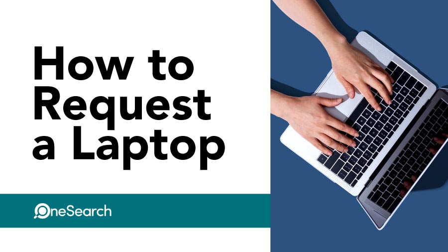 How to Request a Laptop using OneSearch Video